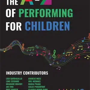The A to Z of Performing for Children